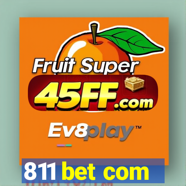 811 bet com